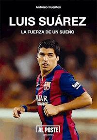 Luis Suárez - Antonio Fuentes - ebook