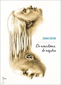 Do niewidzenia do niejutra - Joanna Bartoń - książka