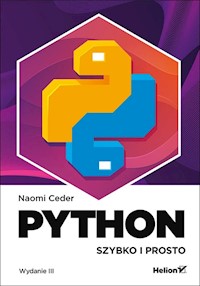 Python Szybko i prosto - Ceder Naomi - książka