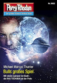 Perry Rhodan 3022: Bulls großes Spiel - Michael Marcus Thurner - ebook