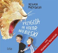 Przygoda ma kolor niebieski - Renata Piątkowska - audiobook
