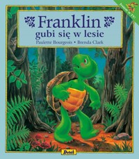 Franklin gubi się w lesie - Bourgeois Paulette - książka