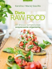 Dieta Raw Food - Szaciłło  Karolina, Szaciłło Maciej - książka