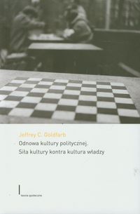 Odnowa kultury politycznej - Goldfarb Jeffrey C. - książka