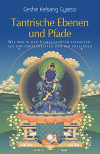 Tantrische Ebenen und Pfade - Geshe Kelsang Gyatso - ebook
