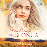 Wzgórze pełne słońca - Roma J. Fiszer - audiobook