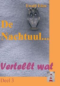 De Nachtuul... - Ewald Eden - ebook