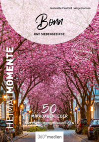 Bonn und Siebengebirge - HeimatMomente - Antje Hansen - ebook
