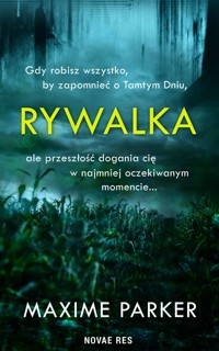 Rywalka - Maxime Parker - ebook + książka