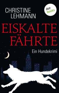 Eiskalte Fährte - Christine  Lehmann - ebook