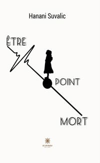 Être point mort - Hanani Suvalic - ebook