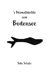 's Heimatbüchle vom Bodensee - Silke Schäfer - ebook