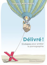 Délivré ! - Tanguy Lafforgue - ebook