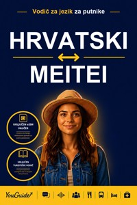 The Language Guide for Travelers - Croatian to Meitei - YouGuide - ebook
