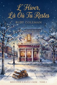 L'Hiver, Là Où Tu Restes - Ruby Coleman - ebook