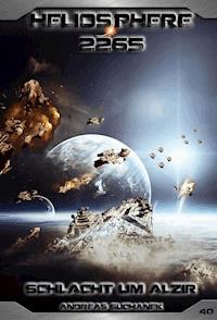 Heliosphere 2265 - Band 40: Schlacht um Alzir (Science Fiction) - Suchanek Andreas - ebook