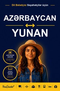 The Language Guide for Travelers - Azerbaijani to Greek - YouGuide - ebook