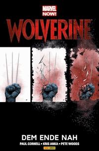 Marvel NOW! Wolverine 4 - Dem Ende nah - Paul Cornell - ebook