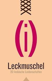 Leckmuschel - Ina Stein - ebook