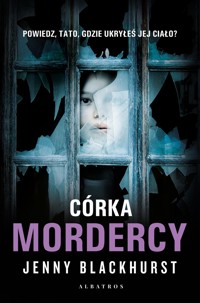 Córka mordercy - Jenny Blackhurst - ebook + książka