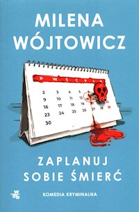 Zaplanuj sobie śmierć - Milena Wójtowicz - książka