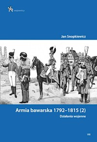 Armia bawarska 1792-1815 (2). Działania wojenne - Snopkiewicz Jan - książka