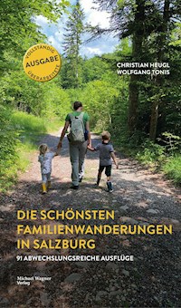 Die schönsten Familienwanderungen in Salzburg - Christian Heugl - ebook