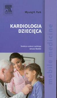 Kardiologia dziecieca - Park Myung K. - książka