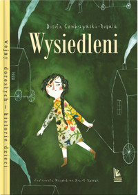 Wysiedleni - Dorota Combrzyńska-Nogala - książka
