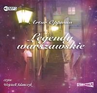Legendy warszawskie - Artur Oppman - ebook + audiobook