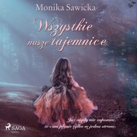 Wszystkie nasze tajemnice - Sawicka Monika - ebook + audiobook