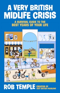 A Very British Midlife Crisis - Rob Temple - ebook