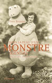 Dans la peau d'un monstre (gentil) - Yves Brunier - ebook