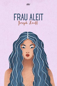 Frau Aleit: Liebesroman - Joseph Lauff - ebook