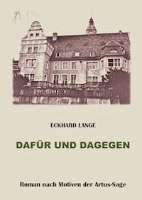 Dafür und Dagegen - Eckhard Lange - ebook
