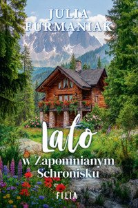 Lato w Zapomnianym Schronisku - Julia Furmaniak - ebook + audiobook + książka