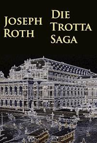 Die Trotta-Saga - Joseph Roth - ebook