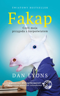 Fakap. Czyli moja przygoda z korpoświatem - Dan Lyons - ebook