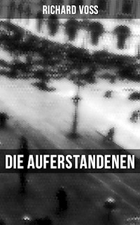 Die Auferstandenen - Richard Voß - ebook