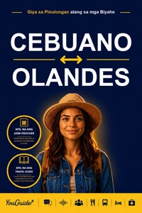 The Language Guide for Travelers - Cebuano to Dutch - YouGuide - ebook