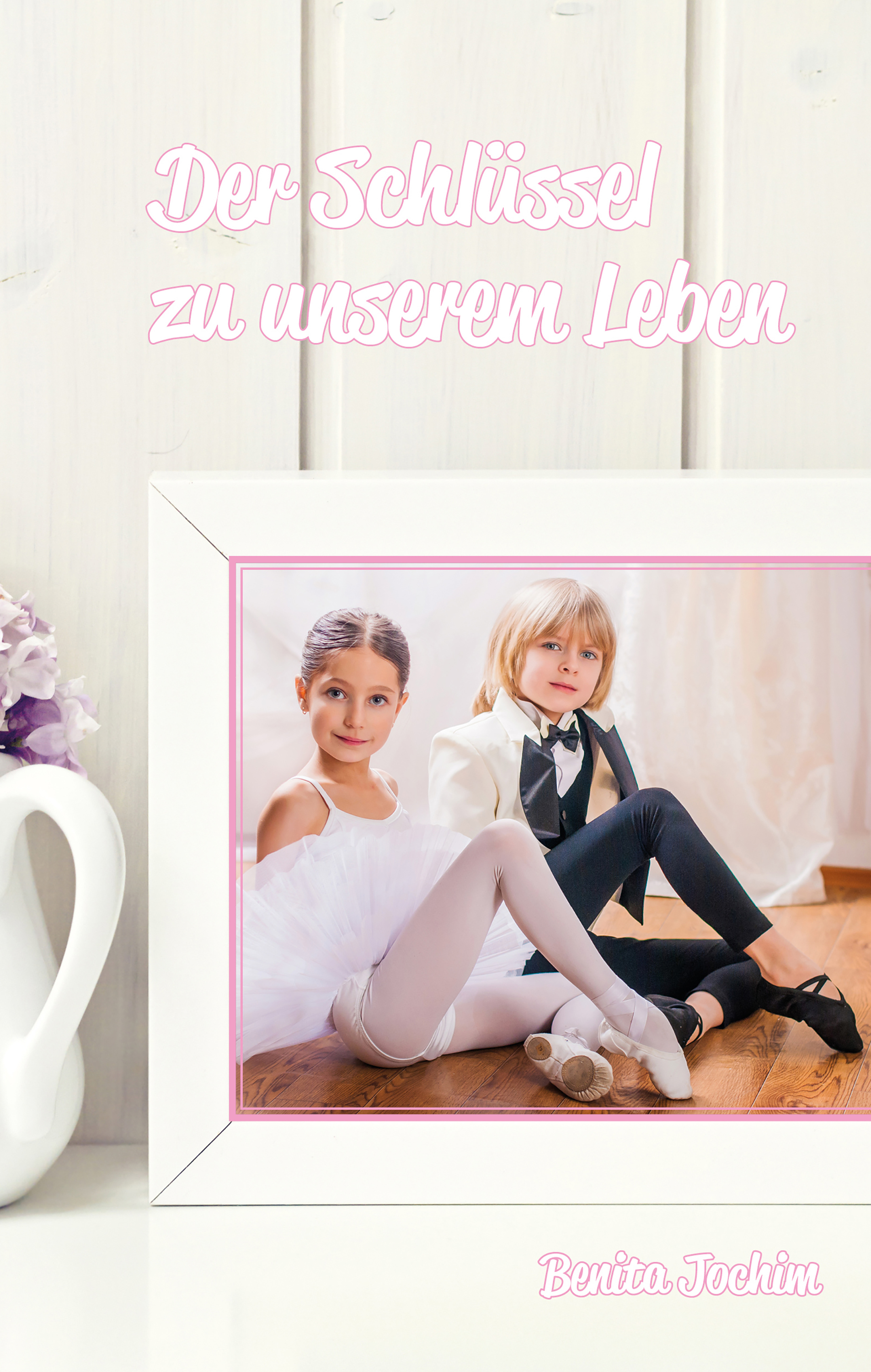 Der Schlüssel zu unserem Leben - Benita Jochim - ebook