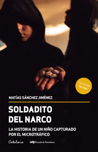 Soldadito del narco - Matías Sánchez Jiménez - ebook