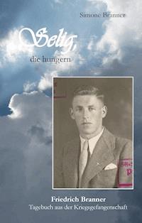 Selig, die hungern - Simone Branner - ebook