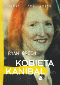 Kobieta kanibal - Ryan Green - ebook + audiobook + książka
