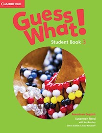 Guess What!  3 Student's Book - Bentley Kay, Reed Susannah - książka