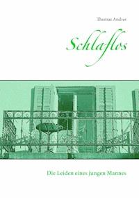 Schlaflos - Thomas Andres - ebook