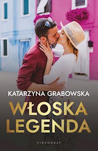 Włoska legenda - Katarzyna Grabowska - ebook + książka