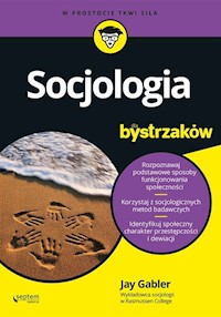 Socjologia dla bystrzaków - Gabler Jay - książka