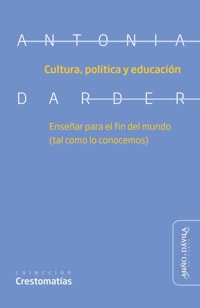 Cultura, política y educación - Antonia Darder - ebook