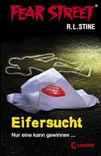 Fear Street 9 - Eifersucht - R L Stine - ebook